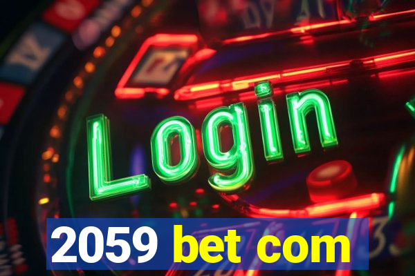 2059 bet com